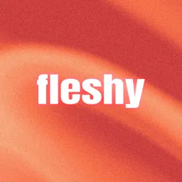 fleshy