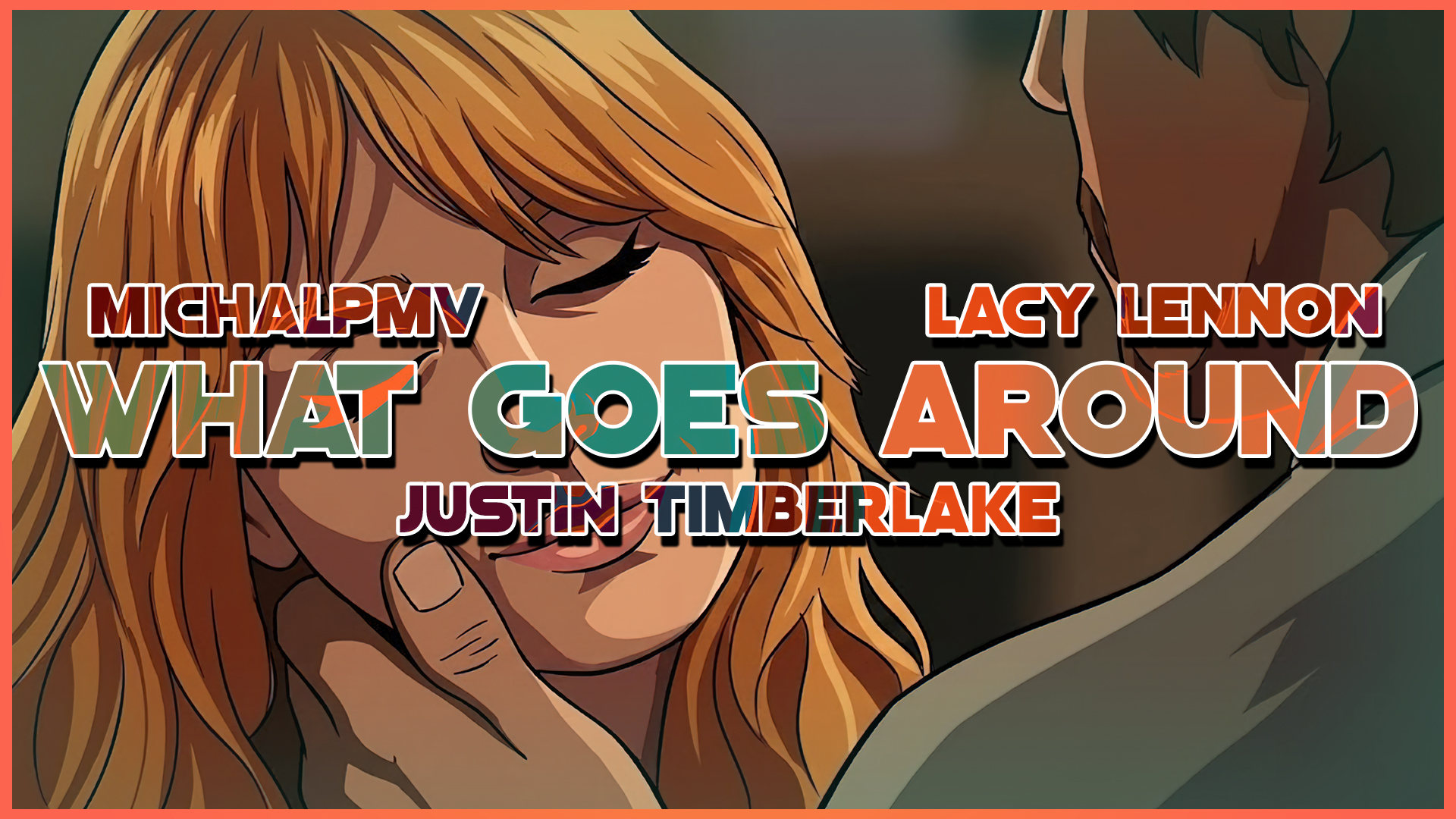 Justin Timberlake - What Goes Around / Comes Around | The Temptation of Lacy Lennon