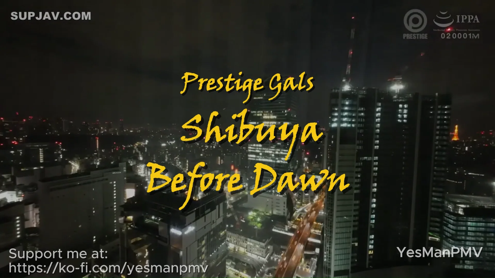 Prestige Gals Shibuya Before Dawn