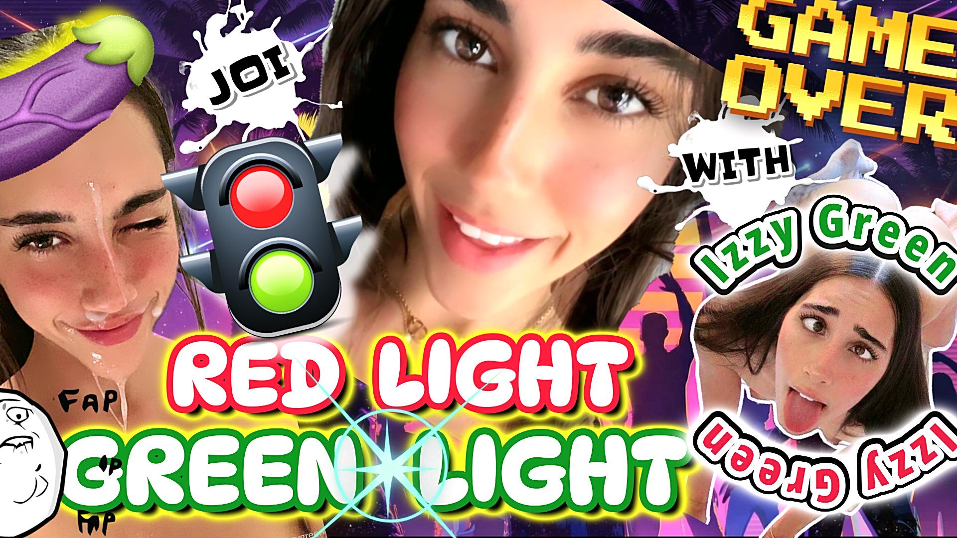 "Red Light, Green Light" Extended + Bonus (Izzy Green JOI)