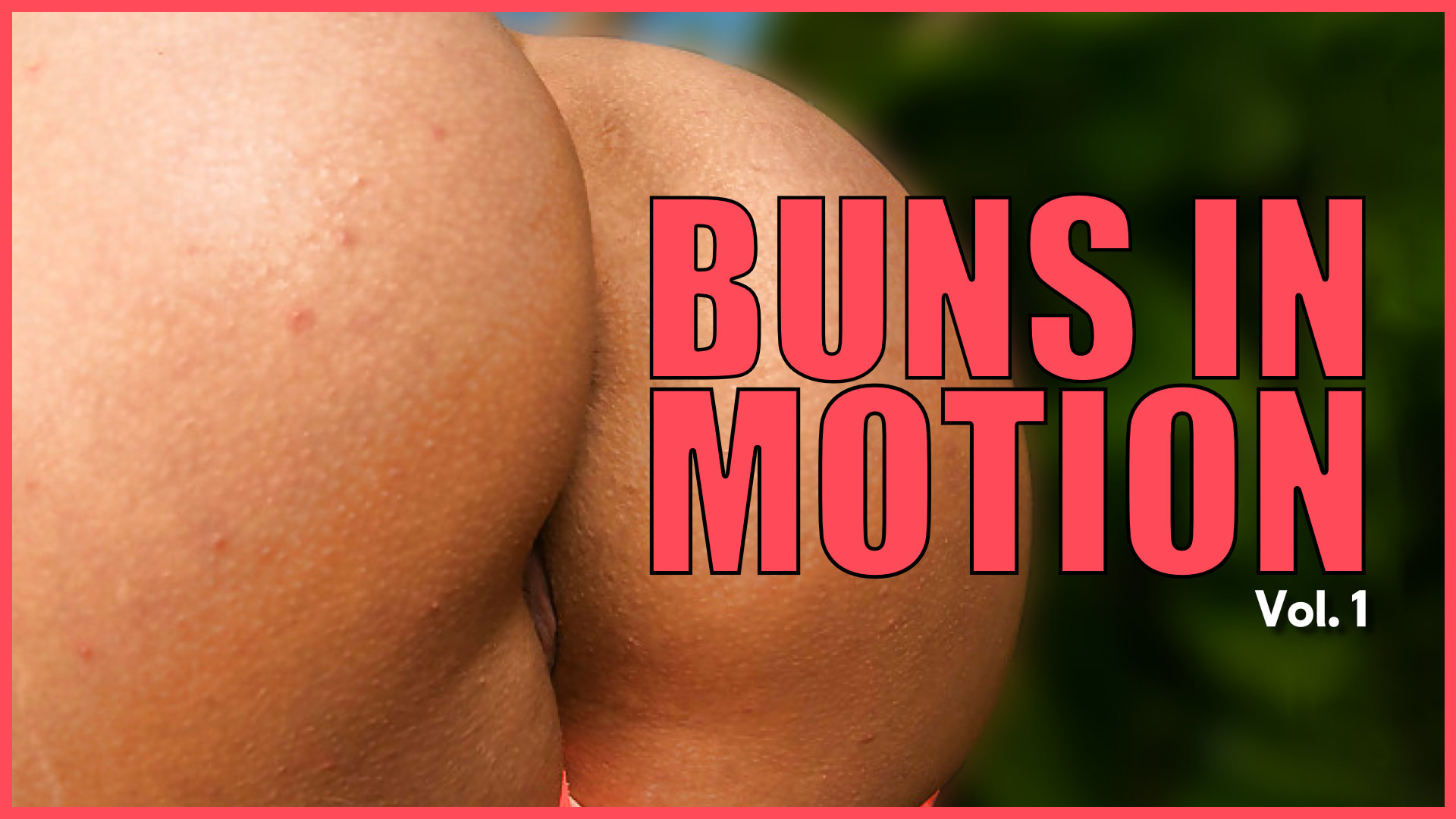 Buns in Motion Vol 1 | Infinite PMV