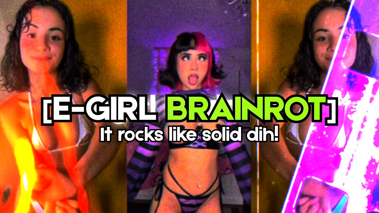 E-GIRL BRAINROT ROCKS
