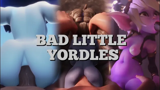 [HMV] BAD LITTLE YORDLES