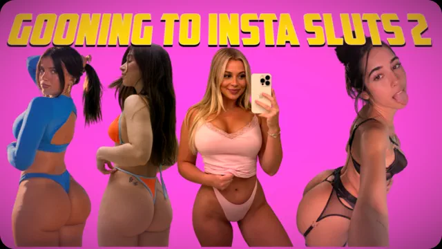 Gooning To Instagram Sluts 2