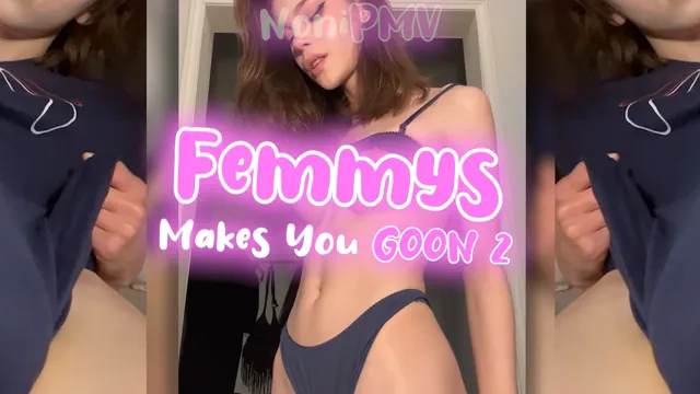 Femmys Make You GOON 2