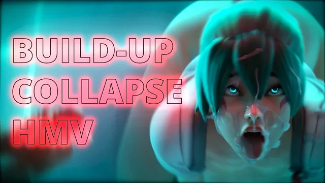 HMV:// Buildup Collapse [Rule34]