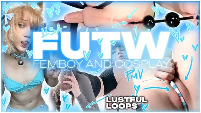 FUTW - Lustful Loops