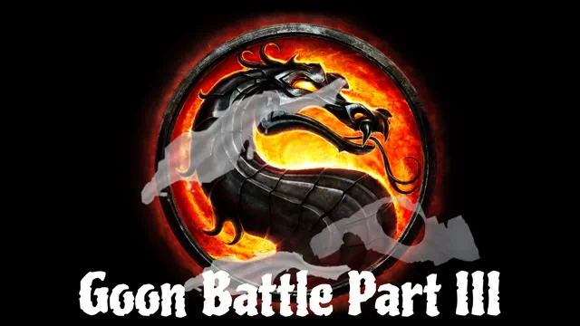 Goon Battle Part III