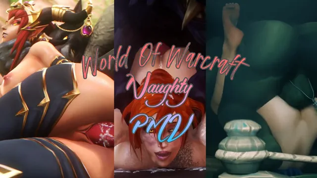 WOW Naughty PMV!