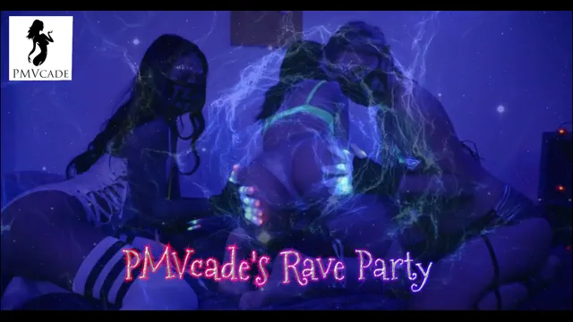 PMVcade's Rave Party