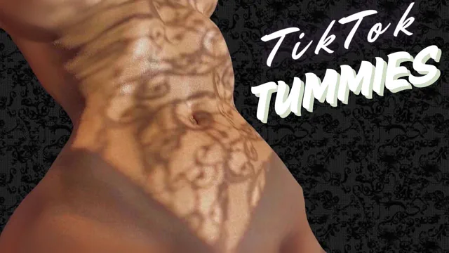 TikTok Tummies make you twitch