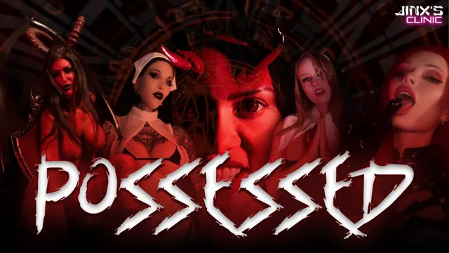 POSSESSED • 4K
