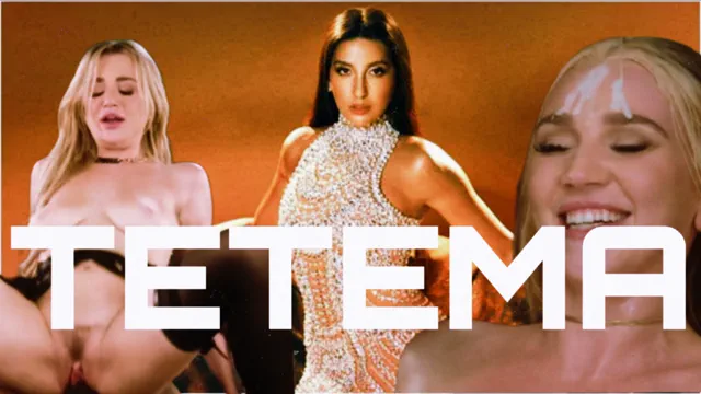 TETEMA FT. NORA FATHEI, KENDRA SUNDERLAND, BLAKE BLOOSOM