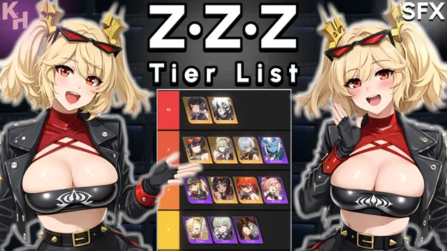 ZZZ Tier list HMV (3 in 1)(SFX.ver) - KiraHMV.