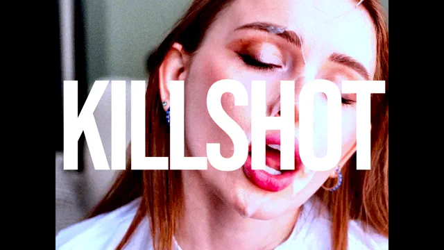 KILLSHOT