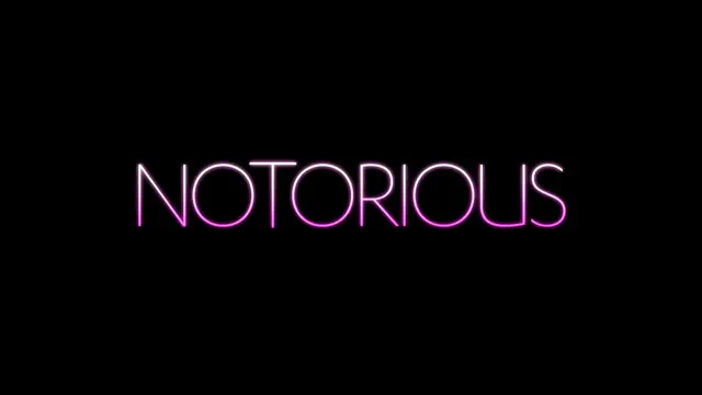 Notorious