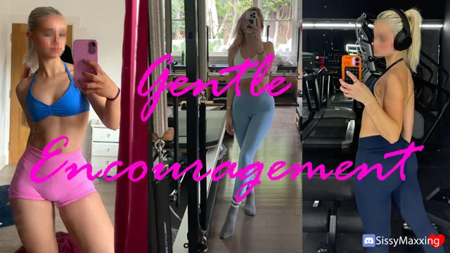 Gentle Encouragement