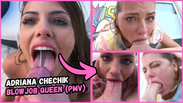 Blowjob Queen: Adriana Chechik (PMV) - Blowjob Compilation Goon Edit [REPOST]