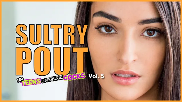 Sultry Pout Vol 5 | Infinite PMV