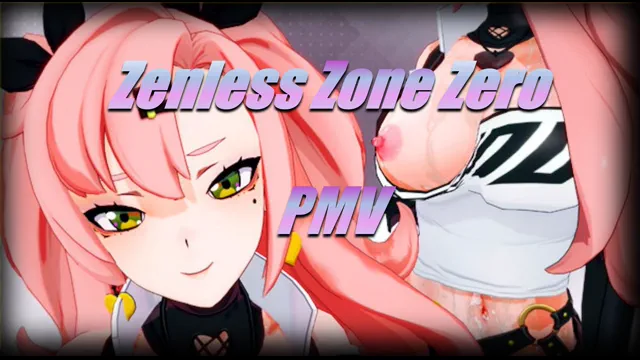 ZZZ (Zenless Zone Zero) PMV
