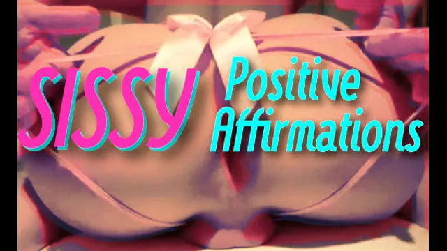 Sissy Positive Affirmations