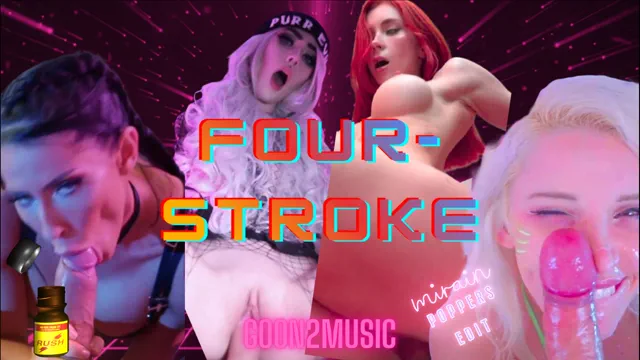 FOUR-STROKE.mp4 - Poppers edit