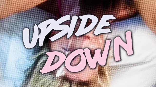 UPSIDE DOWN