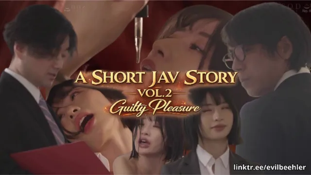 A Short JAV Story Vol.2 Guilty Pleasure
