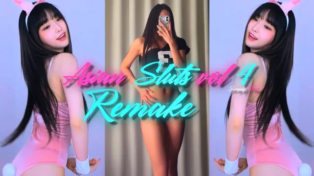 Asian Sluts vol 4 Remake