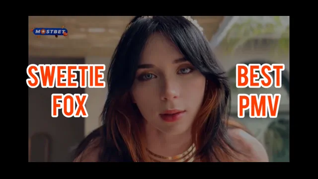 SWEETIE FOX BEST PMV