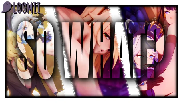 [Loomii] SO WHAT?
