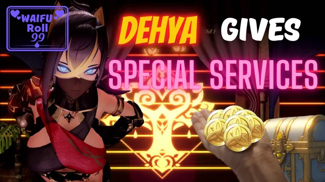 1. Dehya gives special services (GameLike HMV)