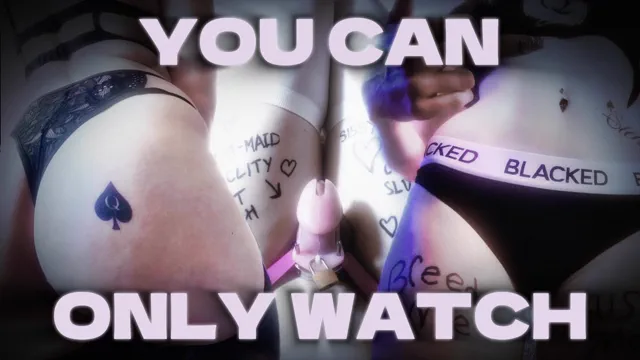 YOU CAN ONLY WATCH