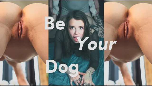 Be Your Dog (Doggystyle PMV)