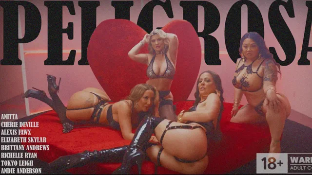 Dangerous (PELIGROSA) ft. Anitta, Cherie Deville, Alexis Fawx, Elizabeth Skylar, Brittany Andrews, Richelle Ryan, Tokyo Leigh, Andie Anderson