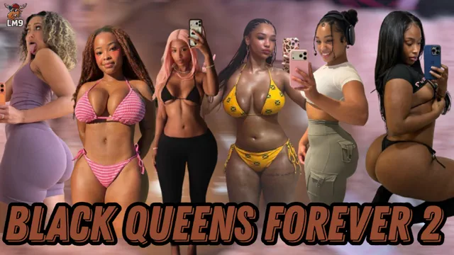 BLACK QUEENS FOREVER 2