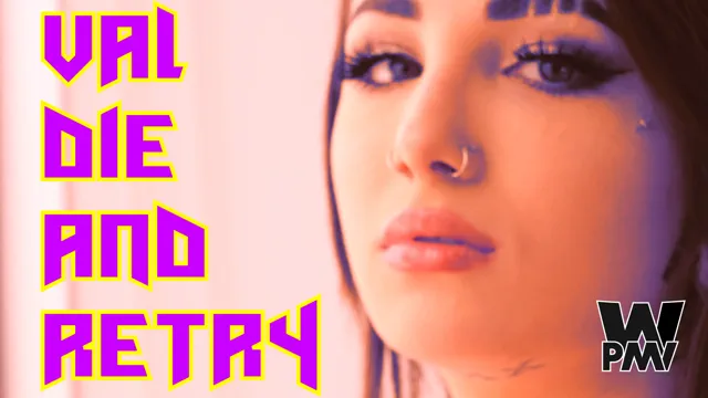 Val Die and Retry - World PMV Games 2026