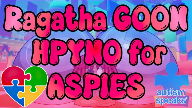 Ragathas Goon Hypno for Aspies