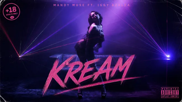 Mandy Muse - Kream (It's Going To Be Lit) Ft. Iggy Azalea