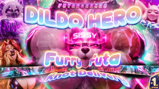 Dildo Hero: Furry Futa Sissy Knotty Delivery (Pound Knot City - Episode 1) - Futamaxxing