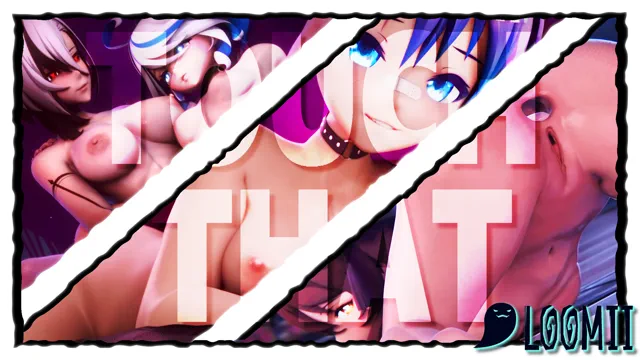 [Loomii] TOUCH THAT