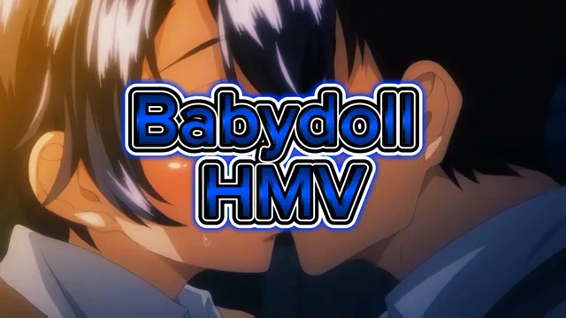 BABYDOLL [NTR HMV]