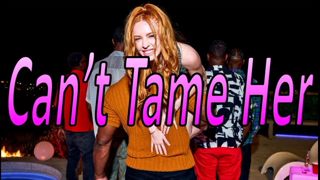 Can't Tame Her (BLACKEDRAW)