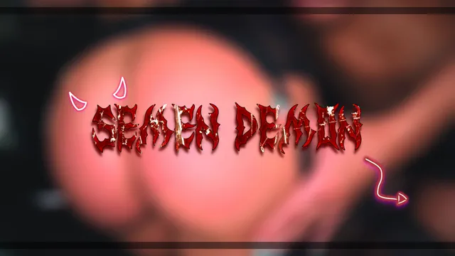 Semen Demon PMV