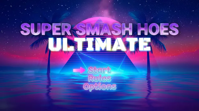 DigitalFiend's World PMV Games 2026 Judges Entry - Super Smash Hoes Ultimate