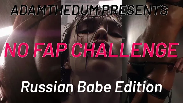 No Fap Test (Russian Babe Edition)