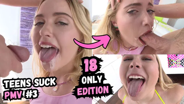 Teens Suck 3 (PMV) Blowjob Teen Compilation 18 Years Old Edit