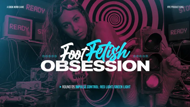 Foot Fetish Obsession - Round 05