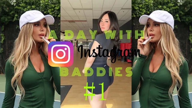 A Day With IG Baddies #1