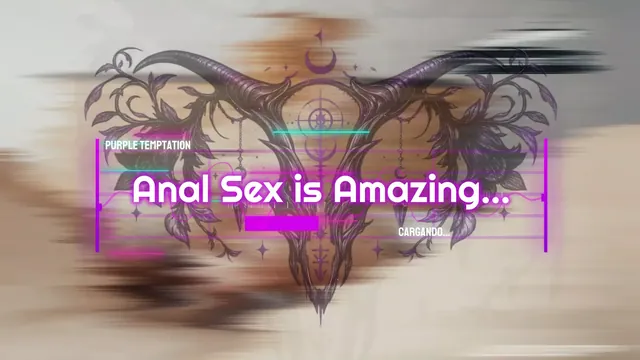 Anal Sex is Amazing